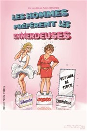 Les hommes préfèrent les emmerdeuses Comdie Triomphe Affiche