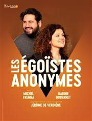 Les Egoïstes Anonymes Thtre des Brunes Affiche