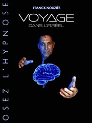 Franck Nouziès dans Voyage dans l'irréel Thtre 7me Vague Affiche