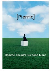 Pierric dans Homme encadré sur fond blanc Thtre Tristan Bernard Affiche