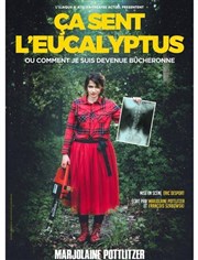 Marjolaine Pottlitzer dans Ça sent l'eucalyptus Thtre de La Fontaine d'Ouche Affiche