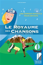 Le Royaume des Chansons Thtre de Dix Heures Affiche