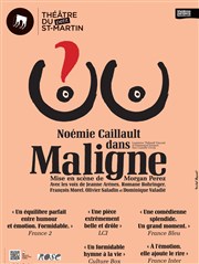 Noémie Caillault dans Maligne Thtre du Petit Saint Martin Affiche