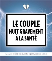 Le couple nuit gravement à la santé Salle Mre Marie Pia Affiche