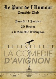 Le Pont de l'Humour La Comdie d'Avignon Affiche