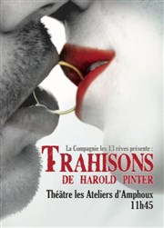 Trahisons Thtre Les Ateliers d'Amphoux Affiche