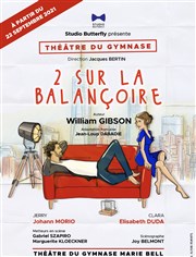 2 sur la balançoire Petit gymnase au Thatre du Gymnase Marie-Bell Affiche