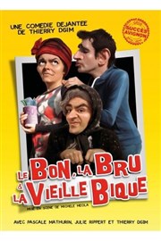 Le bon, la bru et la vieille bique ! Le Quai des Artistes Affiche