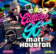 Culture 90 invite Matt Houston en Live Le Bataclan Affiche