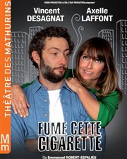 Fume cette cigarette | avec Axelle Laffont Thtre des Mathurins - Studio Affiche