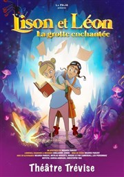 Lison et Léon, la grotte enchantée Thtre Trvise Affiche