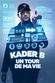 Kader B dans Un tour de ma vie Thtre  l'Ouest Auray Affiche