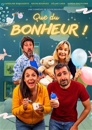 Que du bonheur ! La Comdie du Mas Affiche