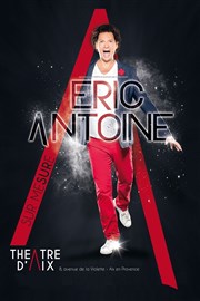 Eric Antoine dans Sur mesure La Comdie d'Aix Affiche