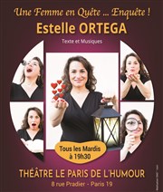 Estelle Ortega dans Une femme en quête... enquête ! Le Paris de l'Humour Affiche