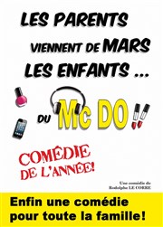 Les parents viennent de Mars, les enfants du McDo ! Thtre de l'Observance - salle 1 Affiche