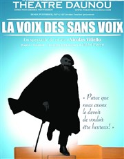 La voix des sans voix Thtre Daunou Affiche