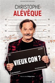 Christophe Alévêque dans Vieux Con ? Cinvox Thtre - Salle 1 Affiche