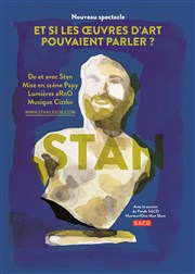 Stan dans Et si les oeuvres d'art pouvaient parler ? Thtre Daudet Affiche