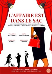 L'affaire est dans le sac Thtre la Maison de Guignol Affiche