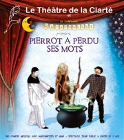 Pierrot a perdu ses mots Thtre de la Clart Affiche