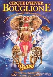 Cirque d'Hiver Bouglione dans Bravo | - Lorient Chapiteau du Crique d'Hiver Bouglione  Lorient Affiche