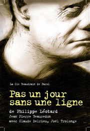 Pas un jour sans une ligne de Philippe Léotard Cave Posie Affiche