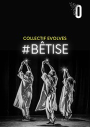 Bêtise | par le Collectif Evolves Thtre Golovine Affiche