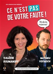 Valérie Roumanoff dans Ce n'est pas de votre faute Caf thtre de la Fontaine d'Argent Affiche