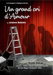 Un grand cri d'amour Centre Culturel des Minimes Affiche