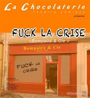 Fuck la Crise | Bompaire & Cie La Chocolaterie Affiche