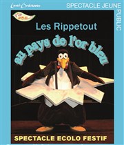 Les Rippetout au pays de l'or bleu Atelier Barbara Affiche