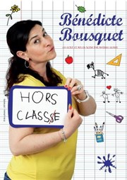 Bénédicte Bousquet dans Hors Classe Le Point Comdie Affiche