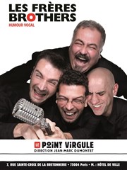 Les Frères Brothers | Humour vocal Le Point Virgule Affiche