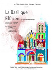 La basilique effacée Thtre Tremplin - Salle les Baladins Affiche