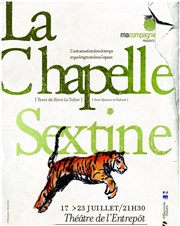 La Chapelle Sextine L'Entrept Affiche