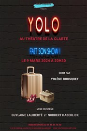 Yolène dans YOLO Thtre de la Clart Affiche