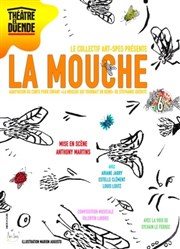 La mouche Thtre El Duende Affiche