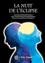 La Nuit de l'Eclipse Thtre de l'Eau Vive Affiche