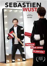 Sébastien Wust dans Maître vous avez la parole La Compagnie du Caf-Thtre - Petite salle Affiche