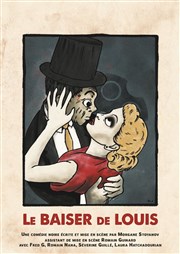 Le baiser de Louis Thtre du Gouvernail Affiche