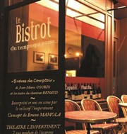 Le bistrot du temps qui passe... Thtre l'impertinent Affiche