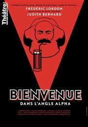 Bienvenue dans l'angle Alpha Thtre de Mnilmontant - Salle Guy Rtor Affiche