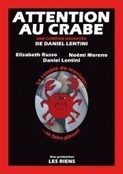 Attention au crabe Le Thtre Le Tremplin Affiche