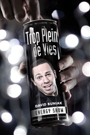 David Buniak dans Trop plein de vies Le Capitole - Salle 4 Affiche