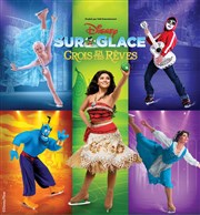 Disney sur glace : Crois en tes Rêves | Lyon Halle Tony Garnier Affiche