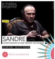 Sandre Thtre des Bergeries Affiche