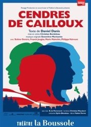 Cendres de cailloux Thtre La Boussole - petite salle Affiche