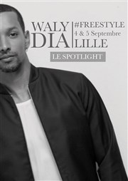 Waly Dia dans Freestyle Spotlight Affiche