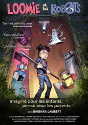 Loomie et les robots Chteau de Fargues Affiche